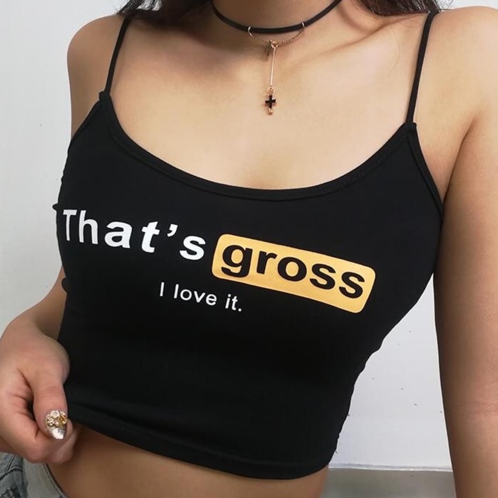 🗝🖤 That’s Gross, I Love It” Crop Top 🖤🗝